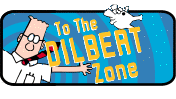 Click here to visit Dilbert on line